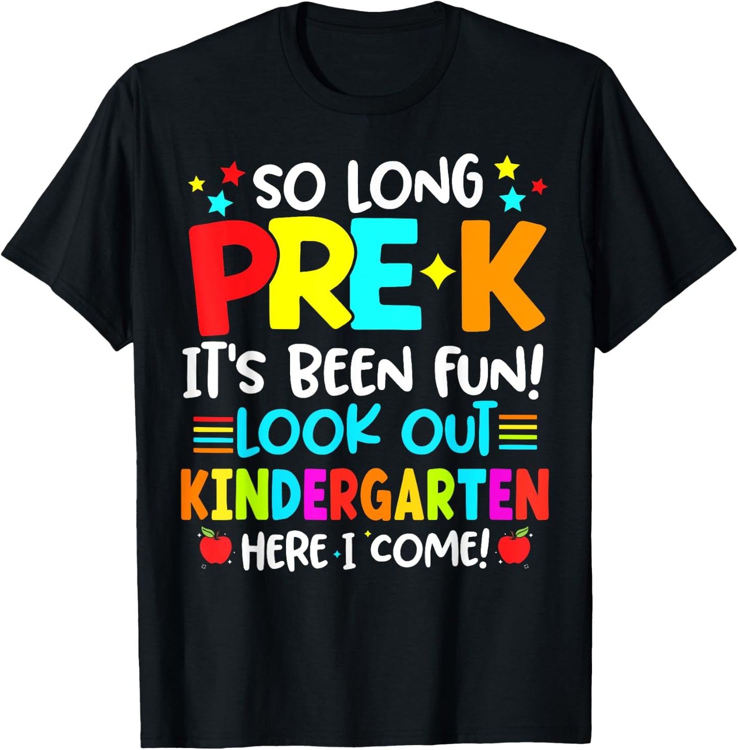 So Long Pre-K Graduation Kindergarten Here I Come Cute Kids T-Shirt - T-Shirt | Black