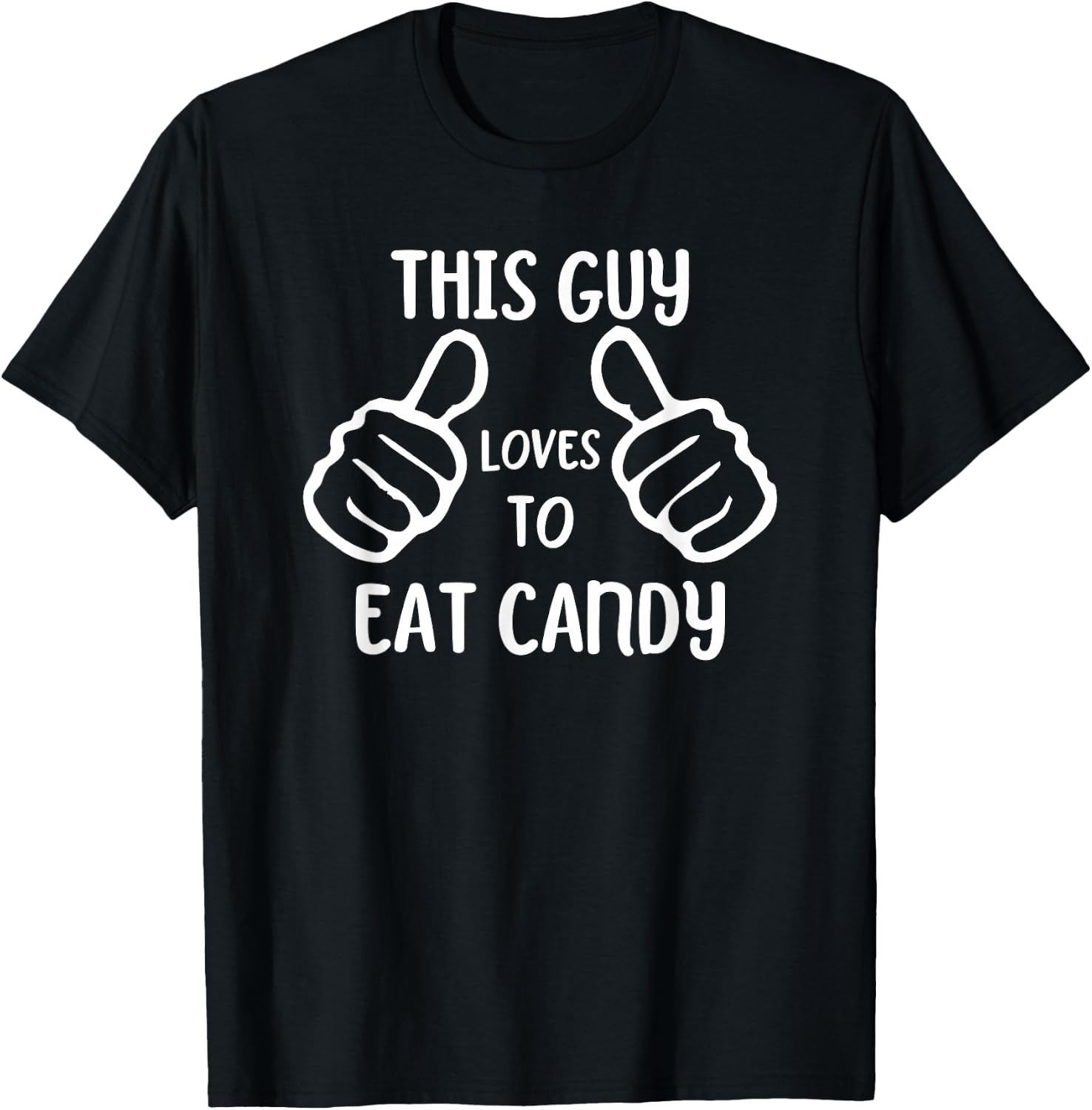 Funny Candy Lover This Guy Loves to Eat Candy T-Shirt - T-Shirt | Black
