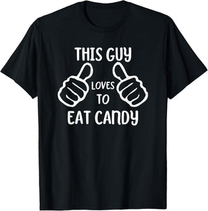 Funny Candy Lover This Guy Loves to Eat Candy T-Shirt - T-Shirt | Black