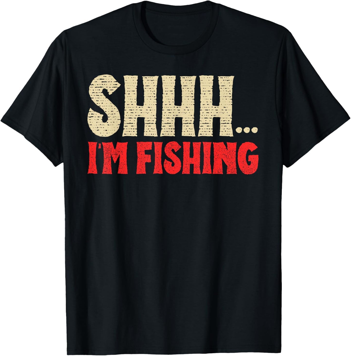 Shhh I'm Fishing Fish Lovers Retro Angler Father Dad Vintage T-Shirt - T-Shirt | Black