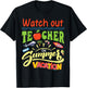Watch Out Teacher On Summer Vacation Summer Break Holiday Women Kids T-Shirt - T-Shirt | Black