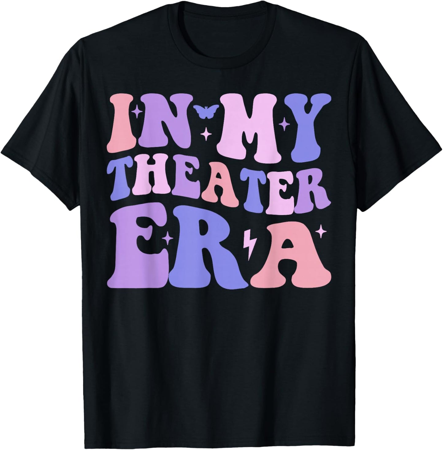 Groovy in My Theater Era Theater Lover Acting Teacher Girl T-Shirt - T-Shirt | Black