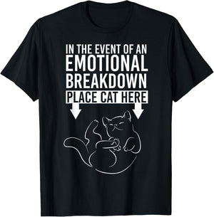 In The Event Of An Emotional Breakdown Place Cat Here Men Women T-Shirt - T-Shirt | Black