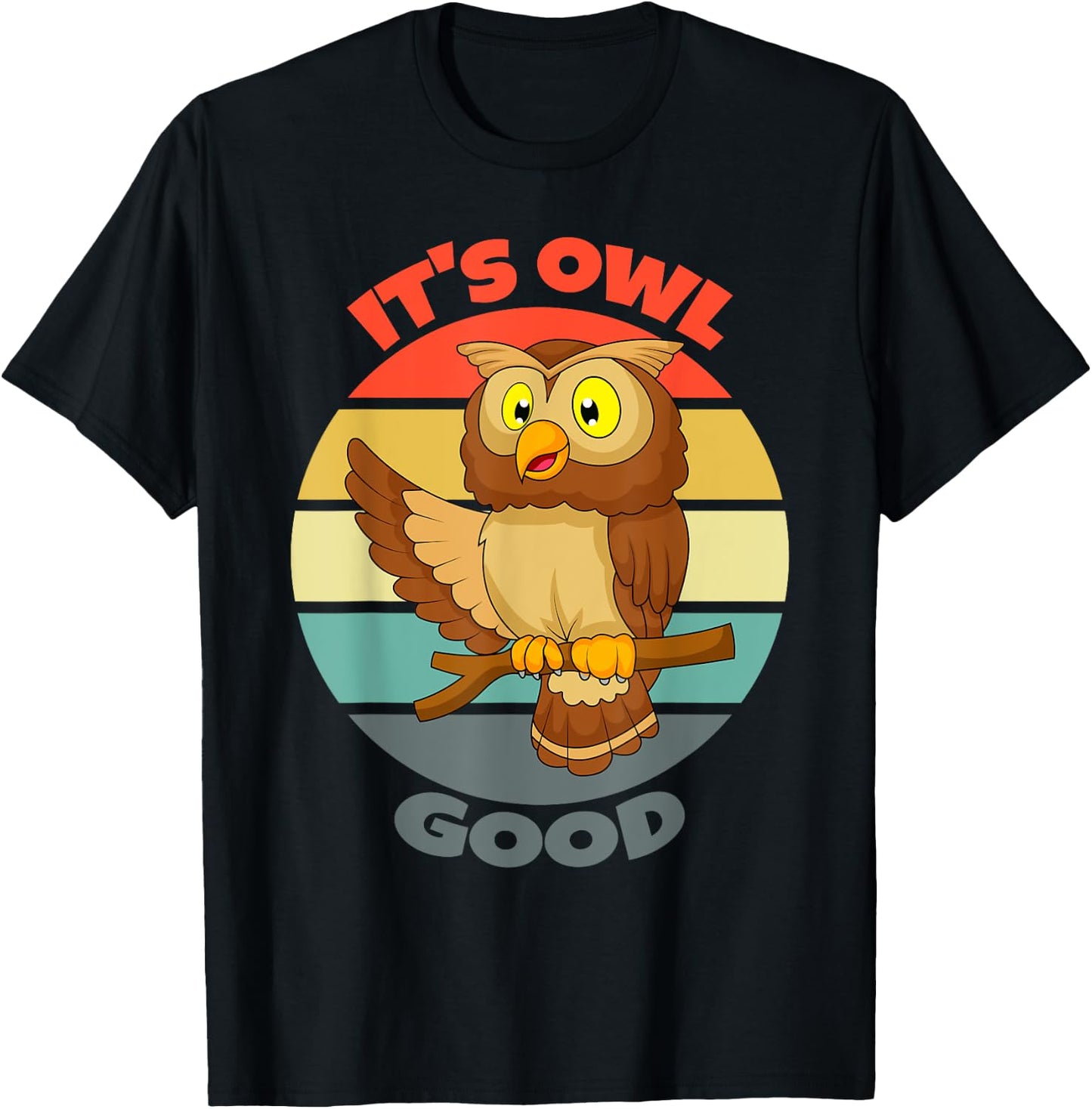 It's Owl Good | Owl Good T-Shirt - T-Shirt | Black