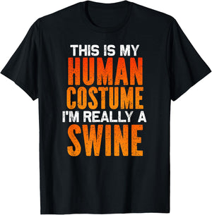 I'm Really A Swine, This is My Human Costume Halloween T-Shirt - T-Shirt | Black