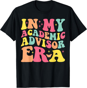 In My Academic Advisor Era Funny Academic Advisor T-Shirt - T-Shirt | Black