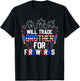 Will Trade Brother For Fireworks Funny 4th Of July Patriotic T-Shirt - T-Shirt | Black
