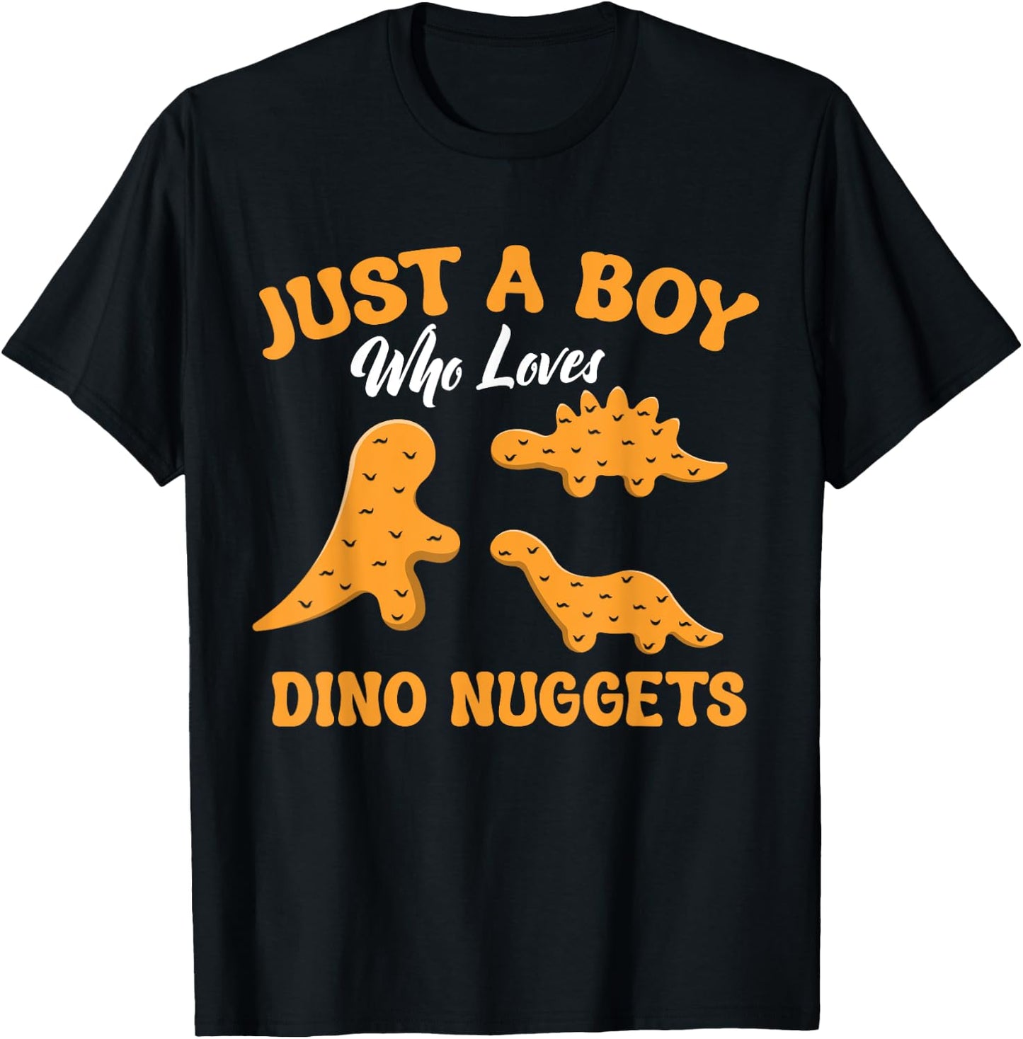 Just A Boy Who Loves Dino Chicken Nuggets Dinosaur Nugget T-Shirt - T-Shirt | Black