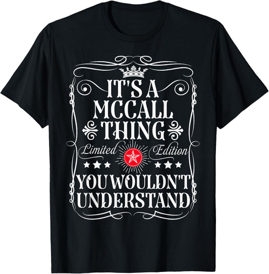 Mccall Name Its A Mccall Thing You Wouldn't Understand T-Shirt - T-Shirt | Black