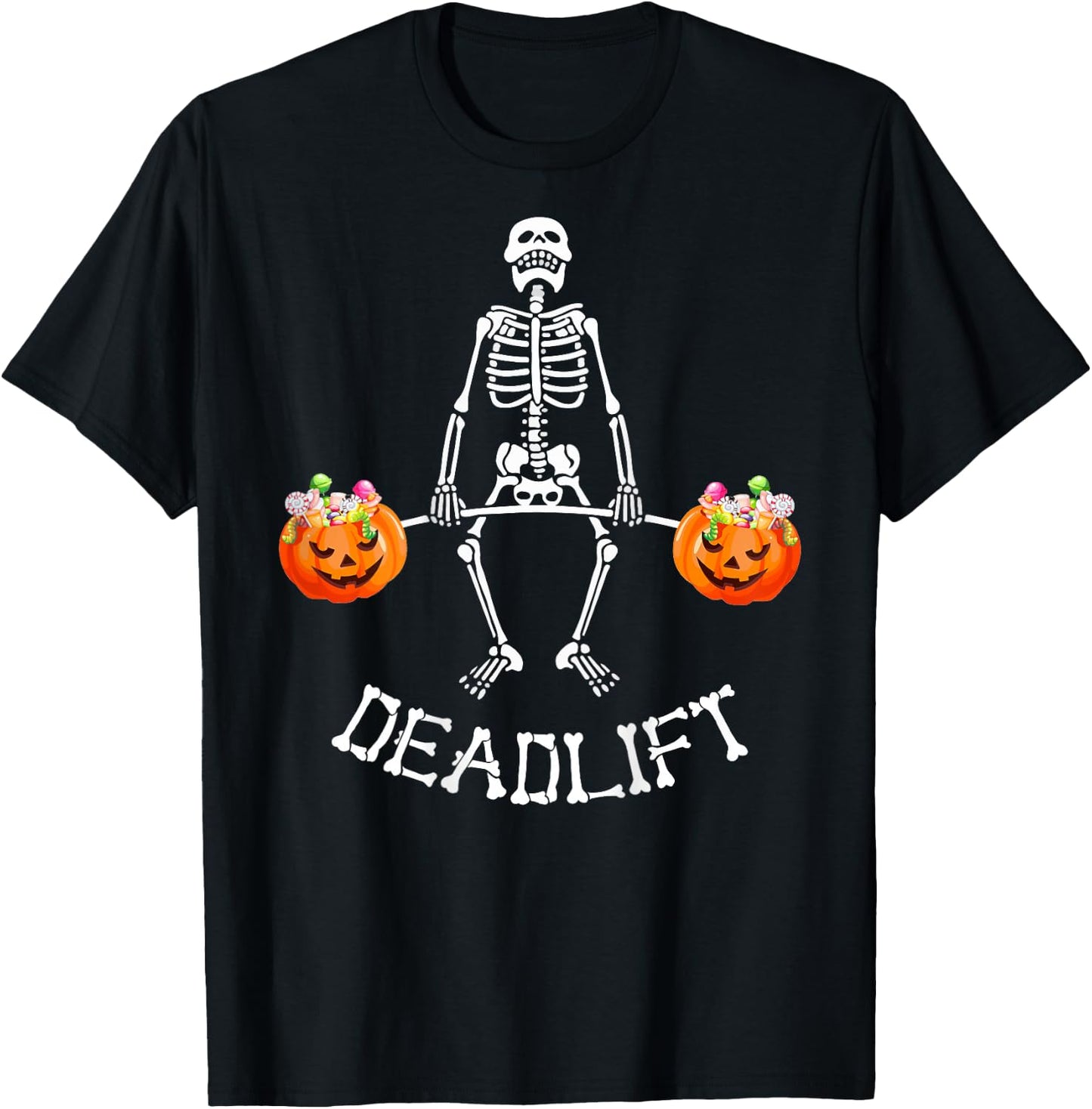 Skeleton Dead Lift Candy Buckets Halloween Workout On Back T-Shirt - T-Shirt | Black