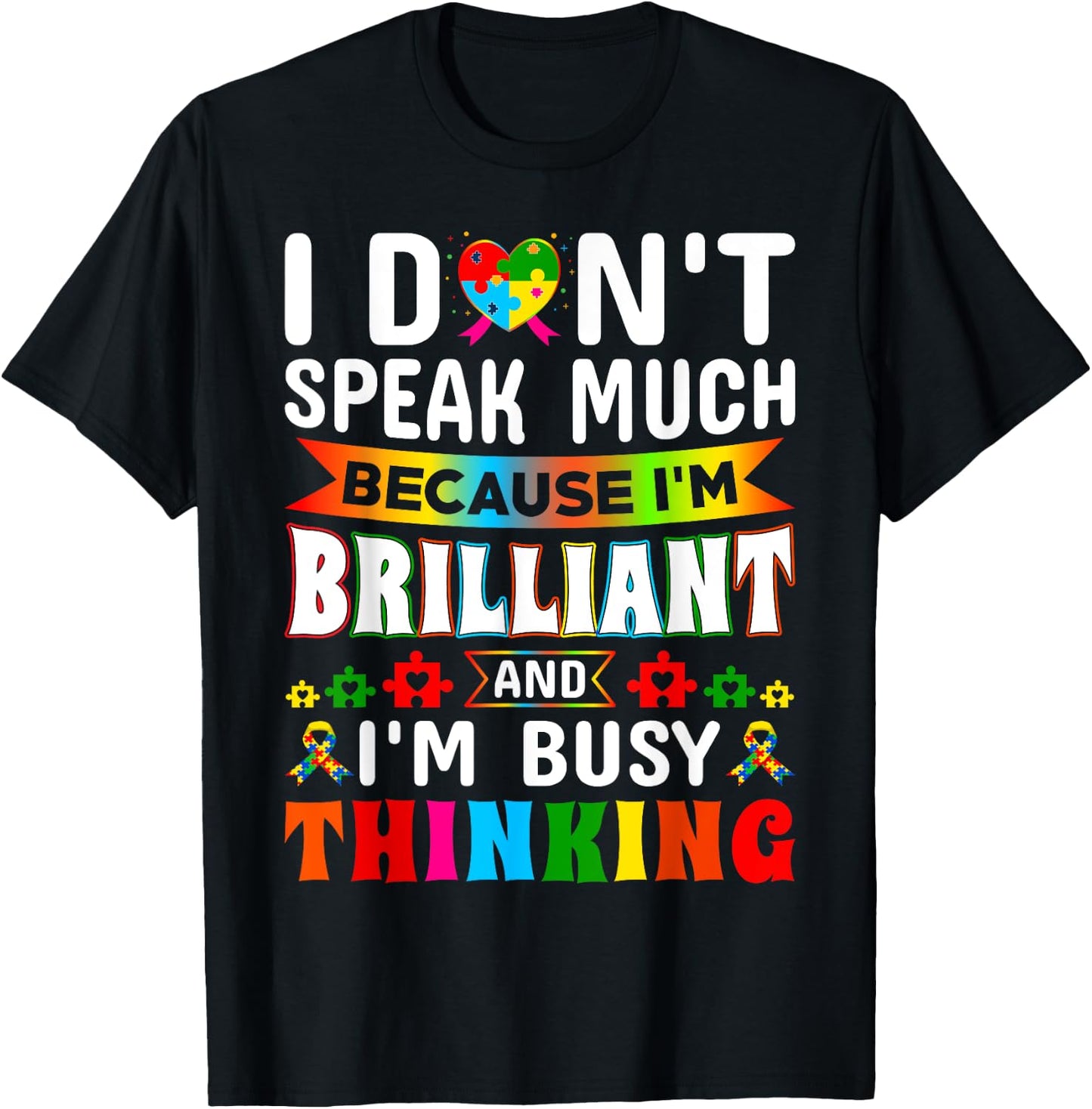 I Dont Speak Much Brilliant Autism Autistic Boys Girls Gifts T-Shirt - T-Shirt | Black