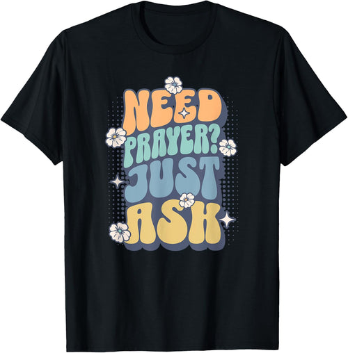 Need Prayer Just Ask (2)