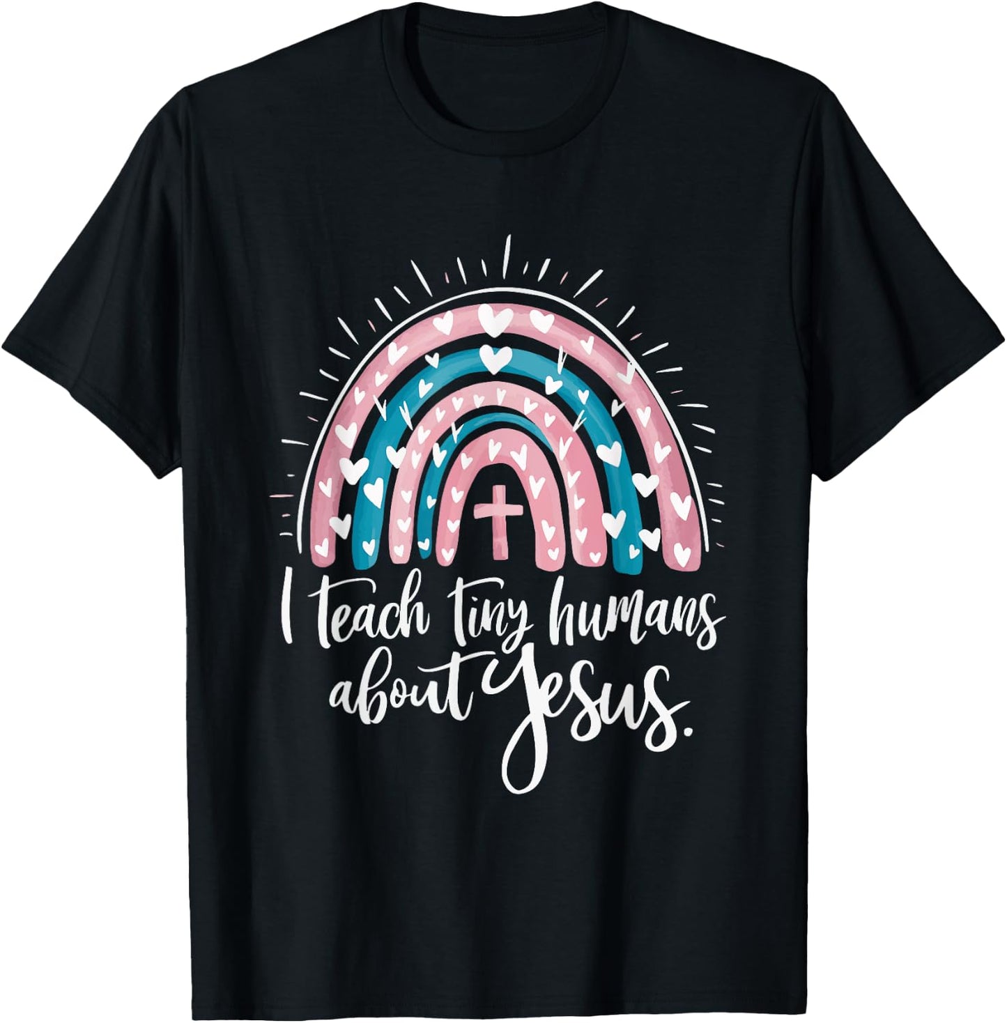 I Teach Tiny Humans About Jesus T-Shirt - T-Shirt | Black