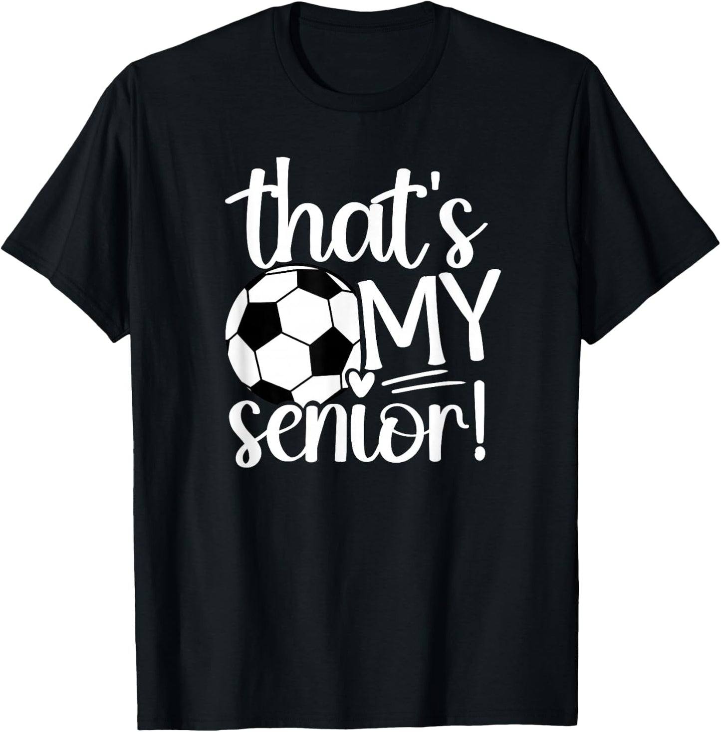 That's My Soccer Senior Mom Soccer Senior Mama T-Shirt - T-Shirt | Black
