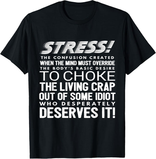 Stress Funny Definition T-Shirt - T-Shirt | Black