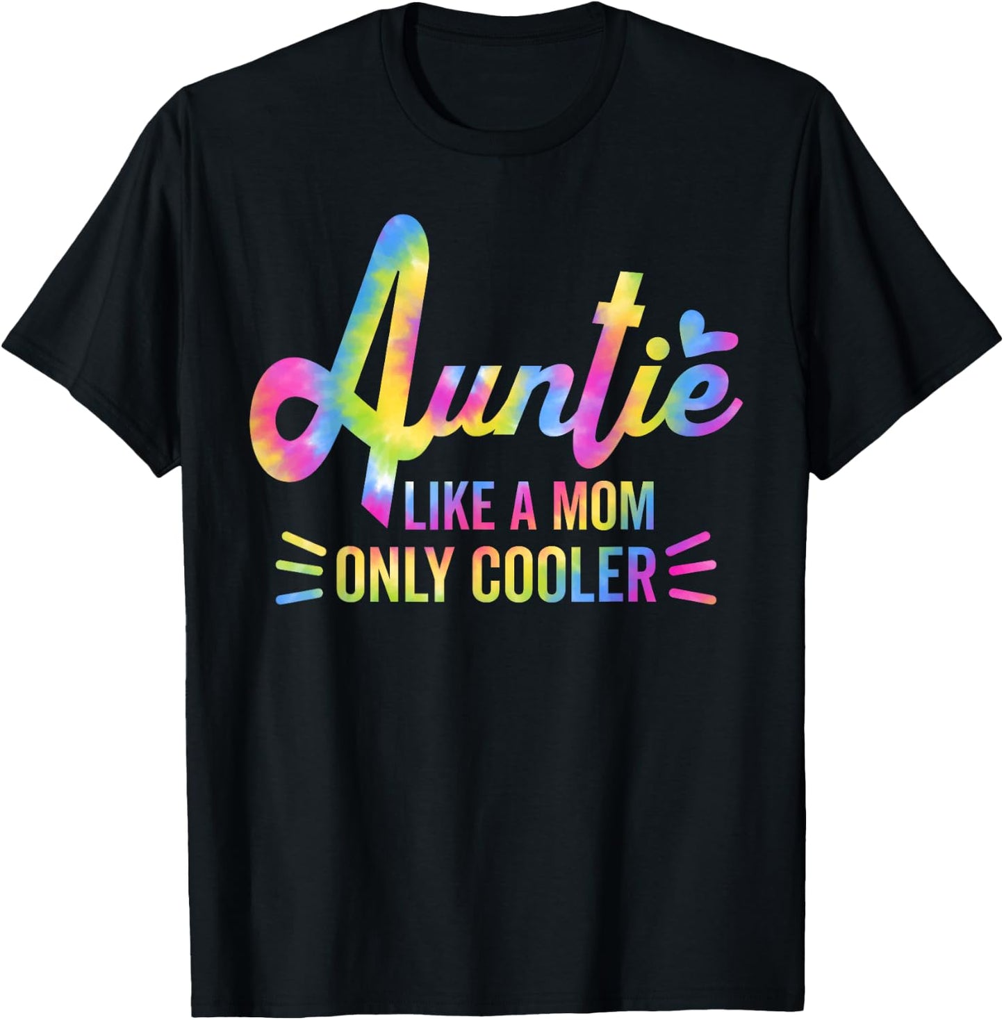 Auntie Like A Mom But Cooler Tie Dye Funny Aunt From Niece T-Shirt - T-Shirt | Black