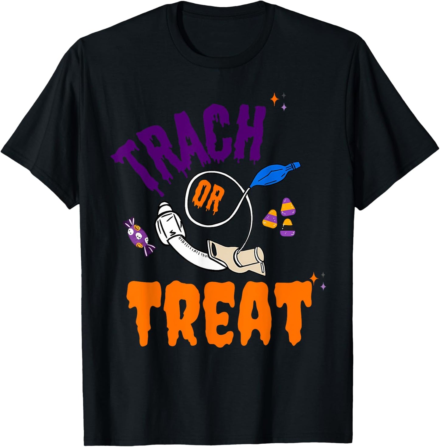 Trach Or Treat Respiratory Therapist ICU RN Nurse Halloween T-Shirt - T-Shirt | Black