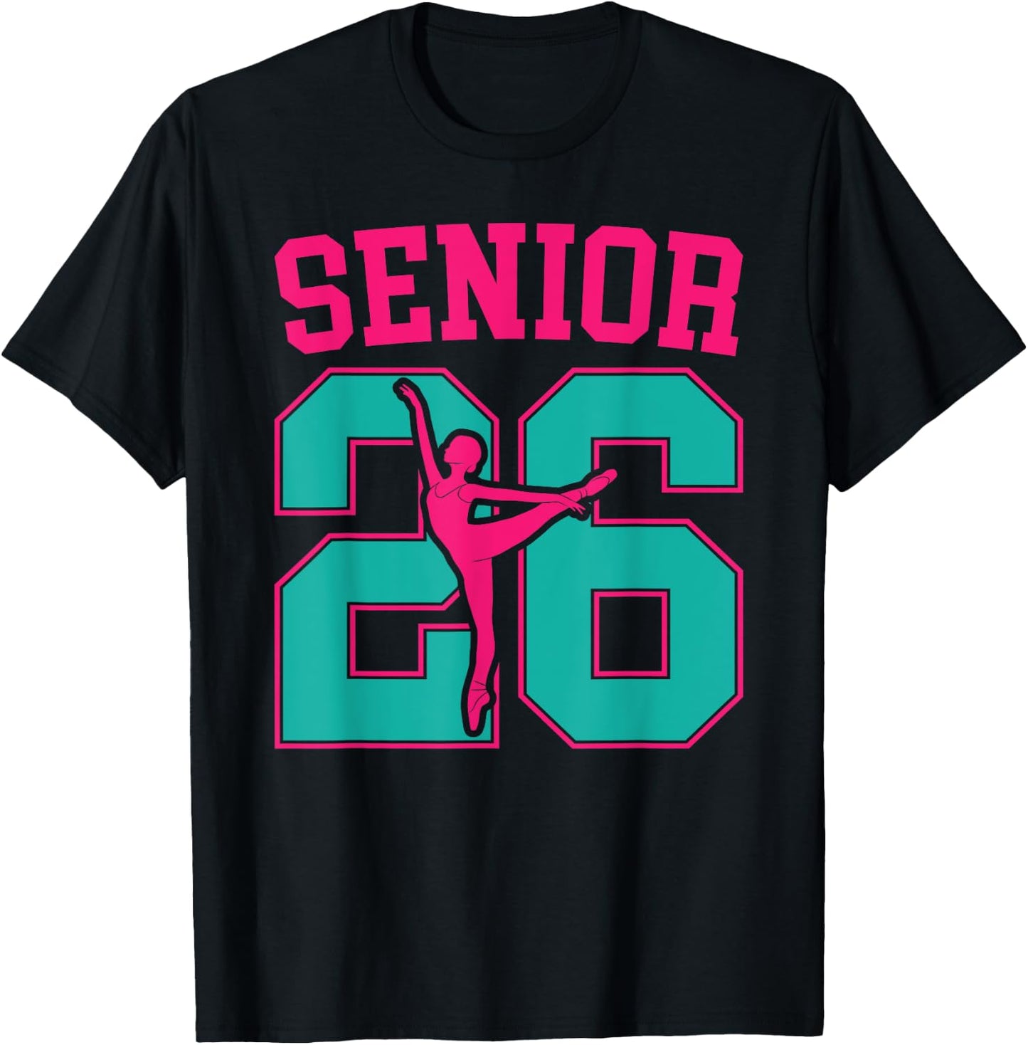 Dance Senior 2026 Class Of 2026 Dancing Senior T-Shirt - T-Shirt | Black