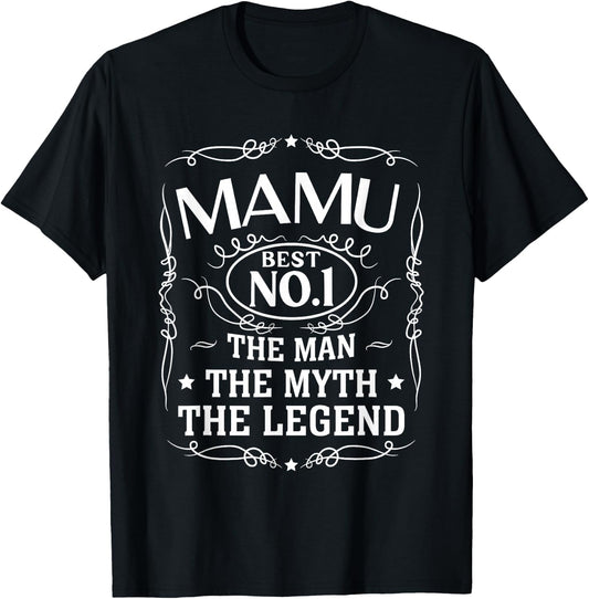Mamu Mama Uncle The Man The Myth The Legend Men Gift T-Shirt - T-Shirt | Black