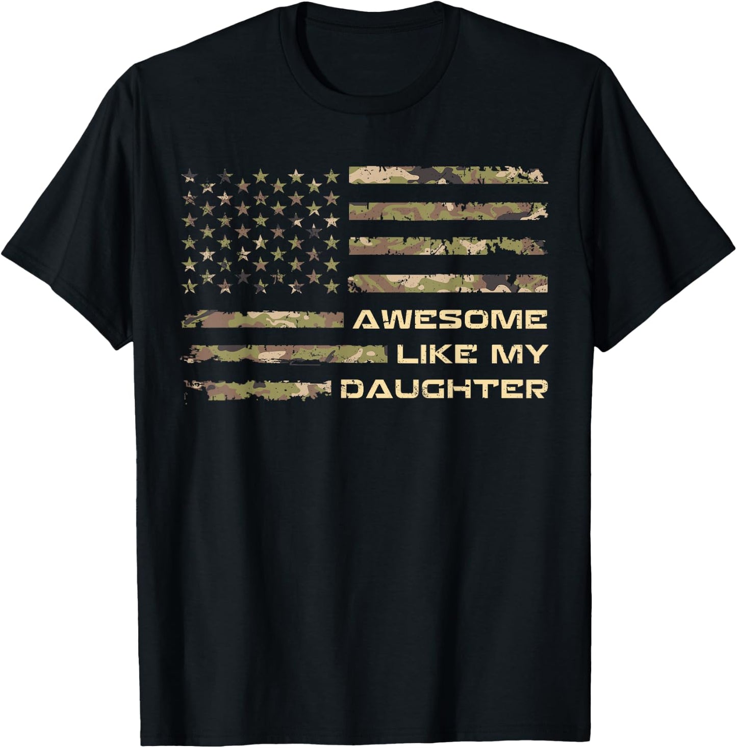 Awesome Like My Daughter Dad Fathers Day Camo American Flag T-Shirt - T-Shirt | Black