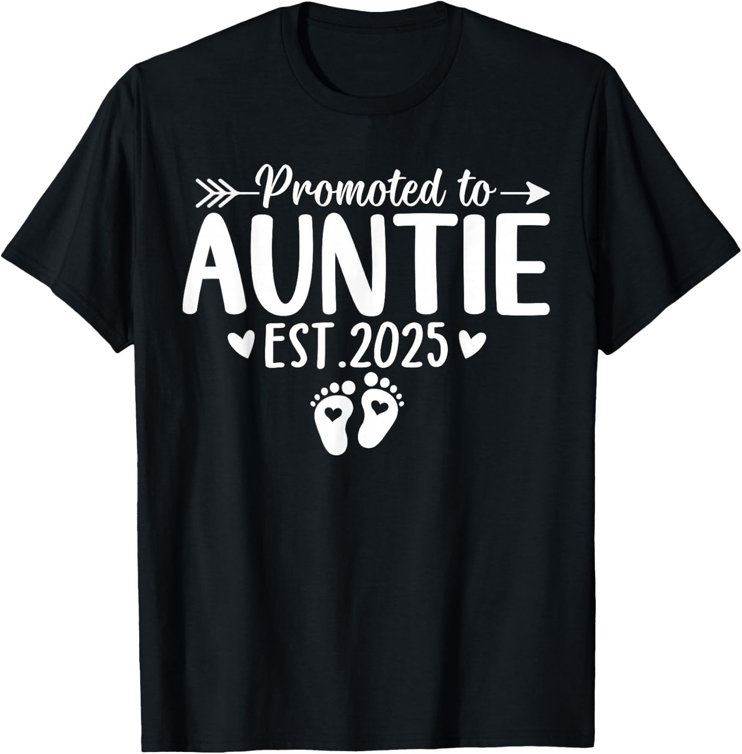 Promoted to Auntie Est 2025 Soon To Be New Aunt Baby Reveal T-Shirt - T-Shirt | Black
