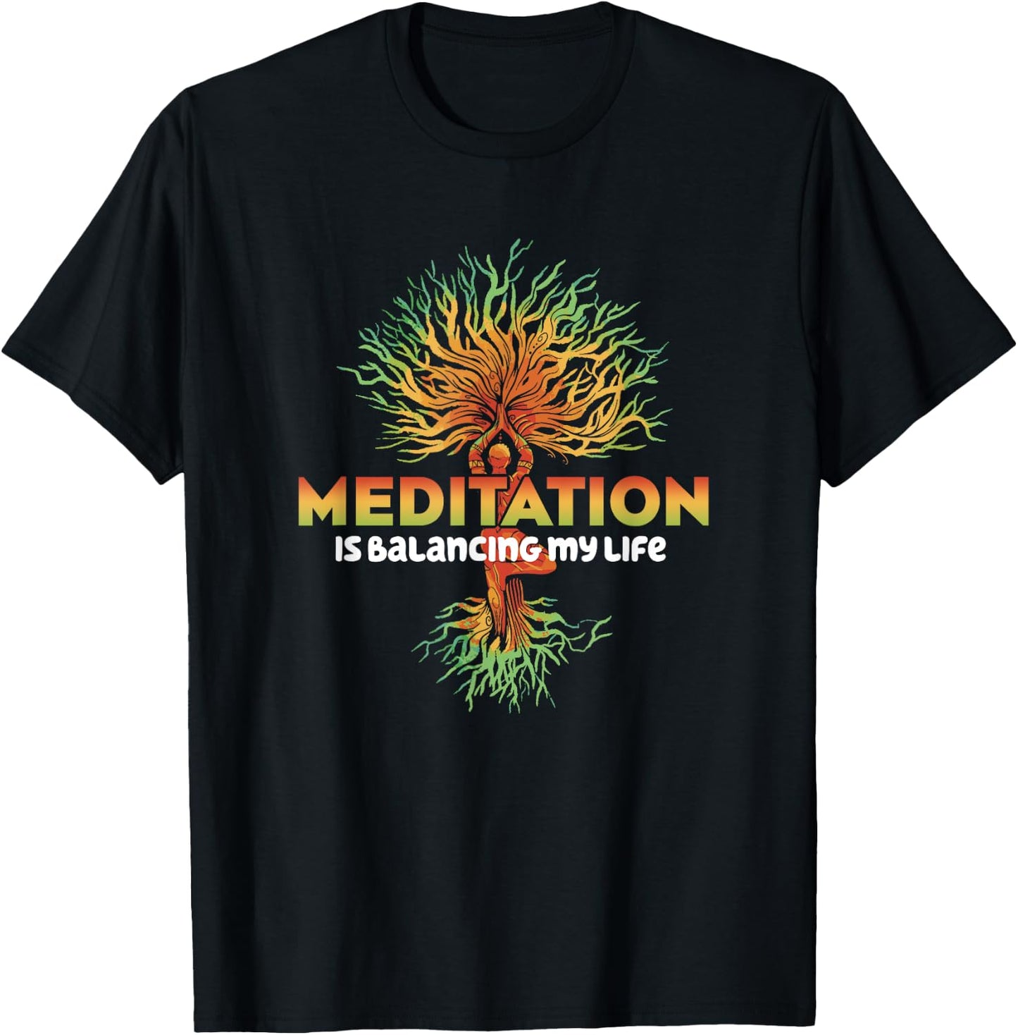 Meditation Is Balancing My Life Men Women Namaste T-Shirt - T-Shirt | Black