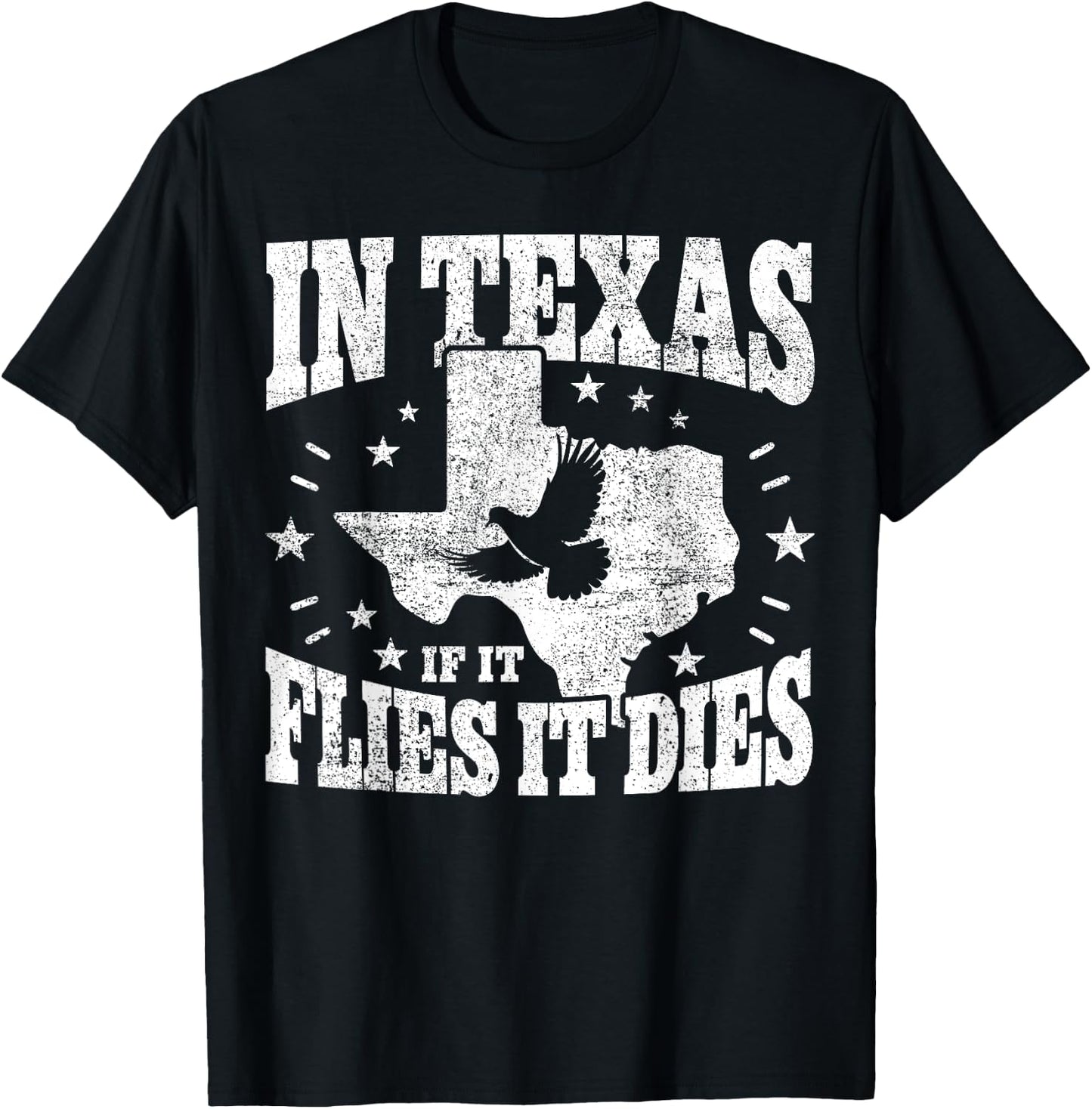 Dove Hunting I If It Flies It Dies I Dove Hunter In Texas T-Shirt - T-Shirt | Black