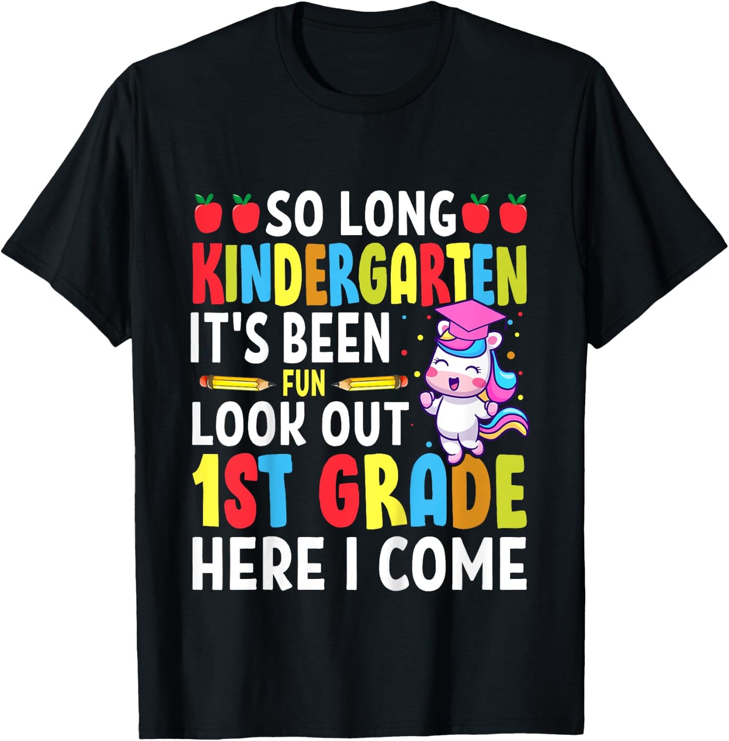 Goodbye Kindergarten Graduation My Way First Grade Unicorn T-Shirt - T-Shirt | Black