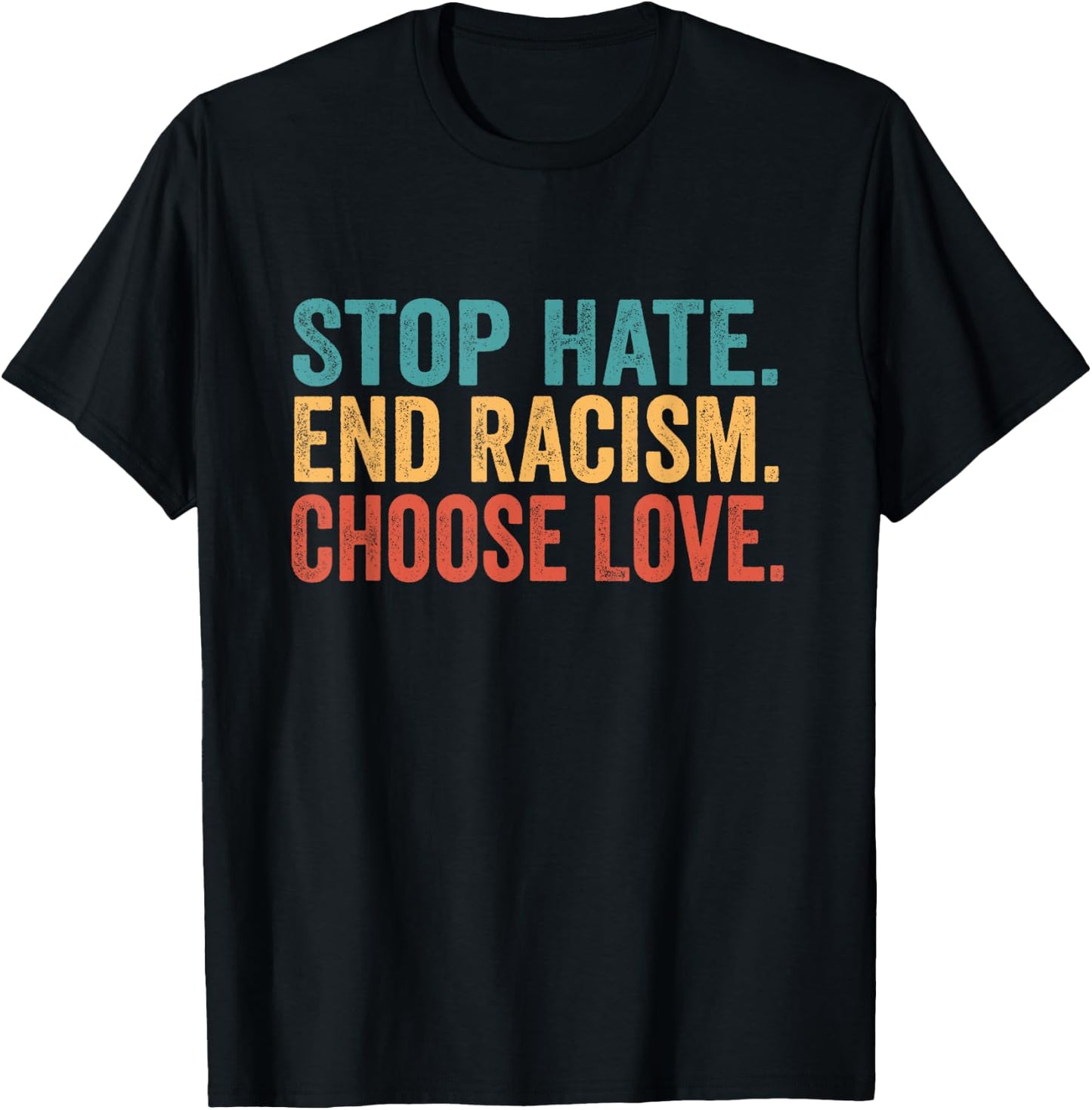 Stop Hate End Racism Choose Love Buffalo T-Shirt - T-Shirt | Black