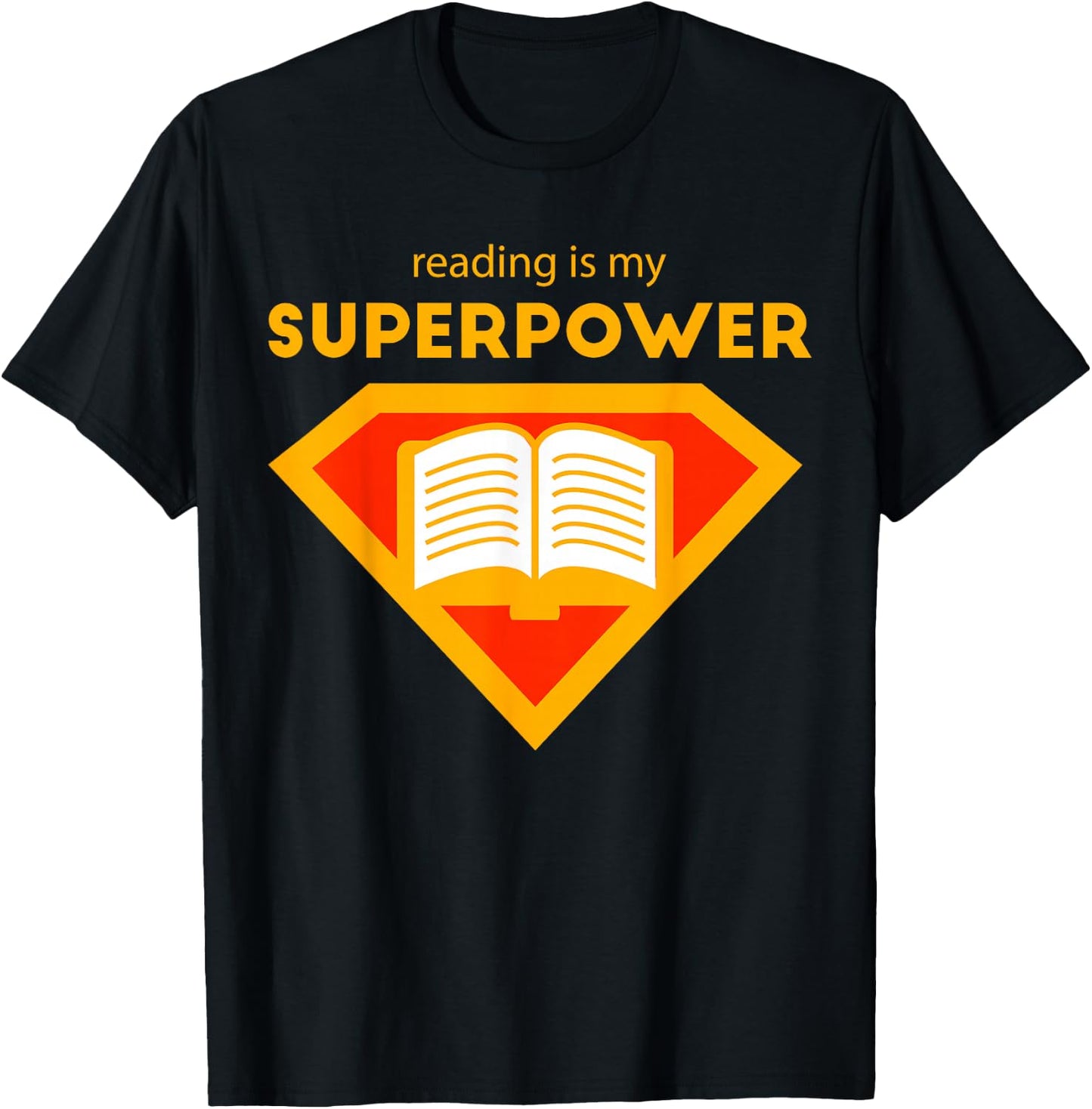 Reading is My Superpower Shirt | Cute Read More Gift T-Shirt - T-Shirt | Black