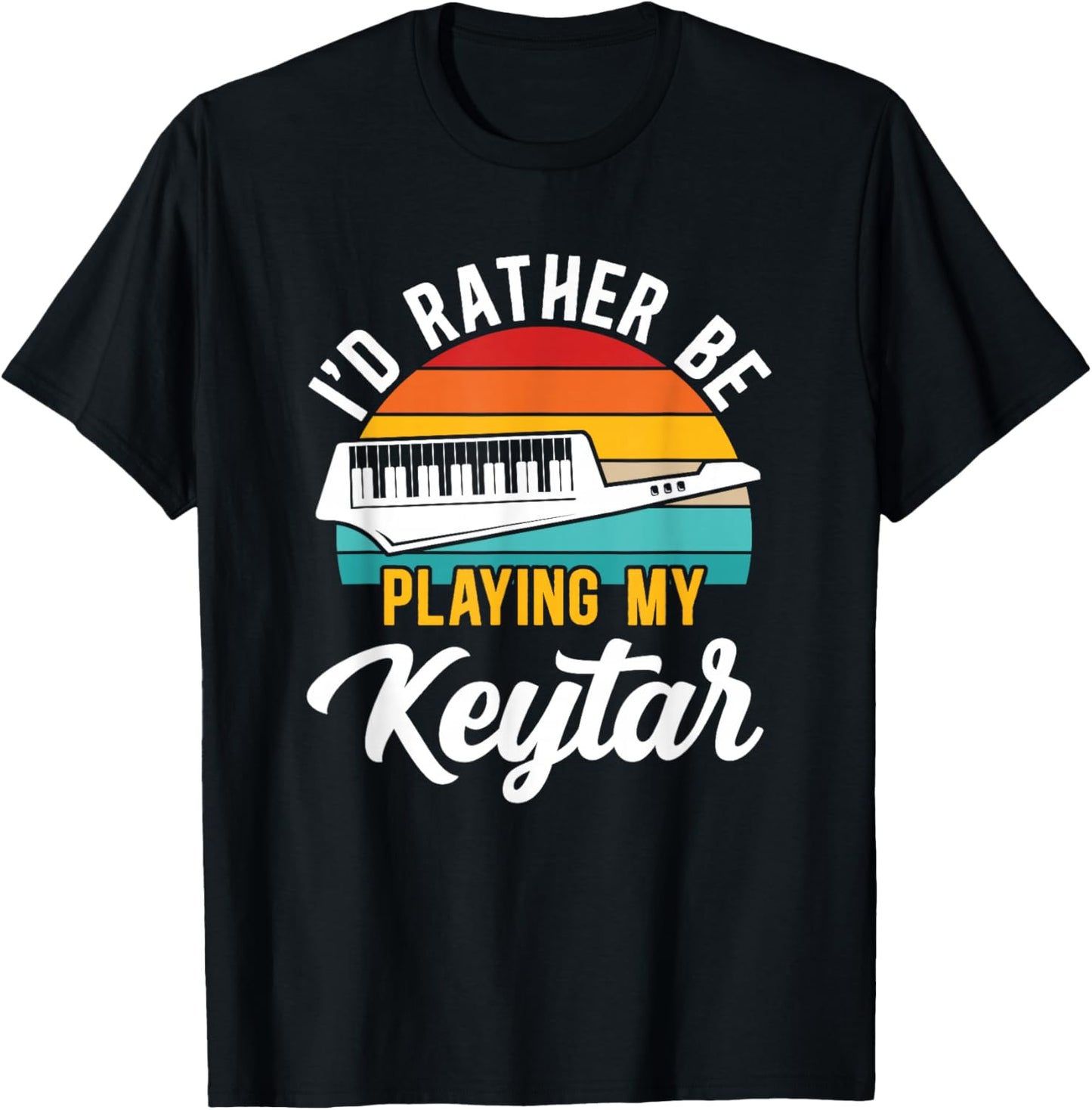 I'd Rather Be Playing My Keytar Musician Instrumentalist T-Shirt - T-Shirt | Black