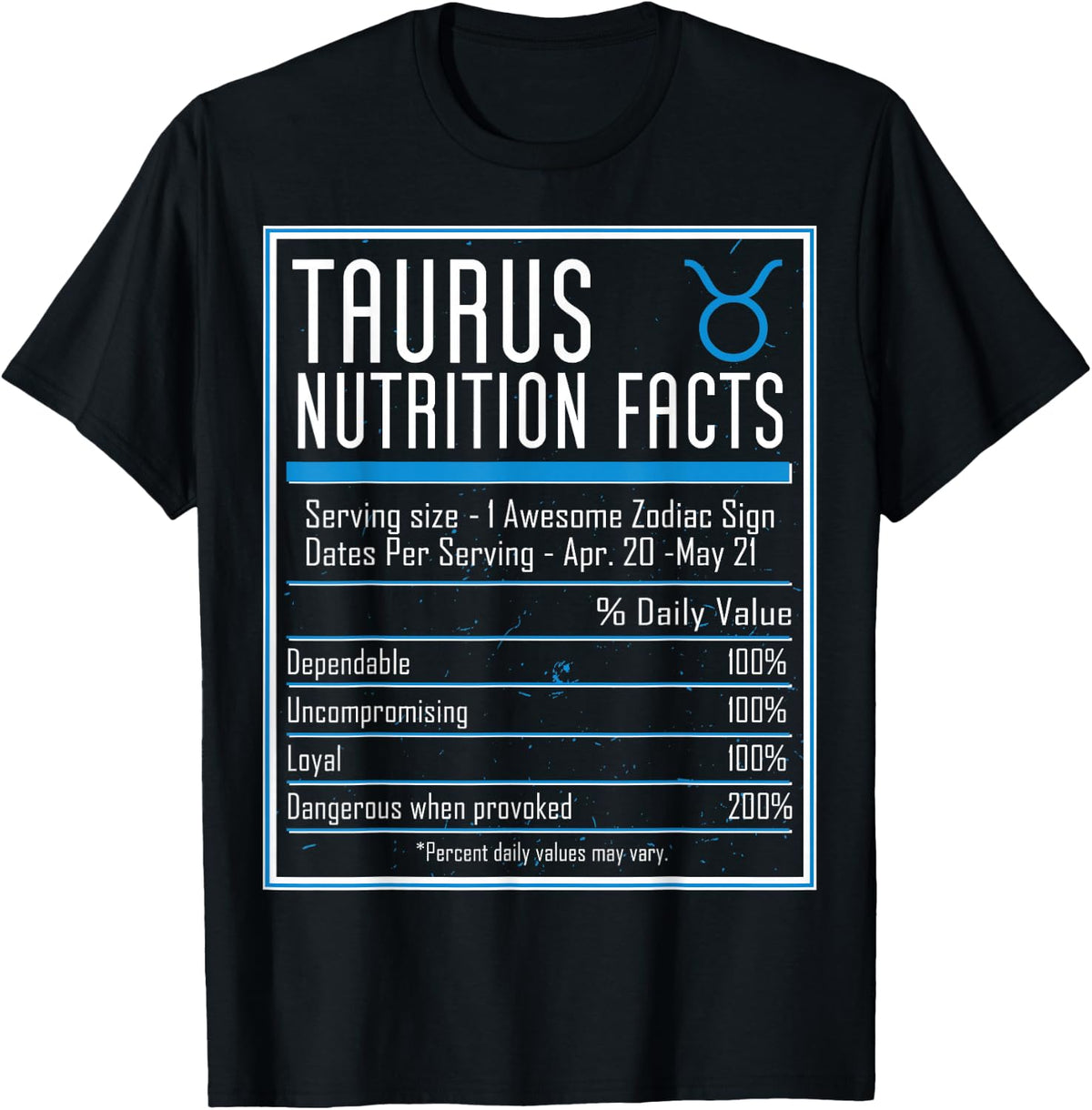 Taurus Nutrition Facts Zodiac Astrology Horoscope Birthday T-Shirt - T-Shirt | Black