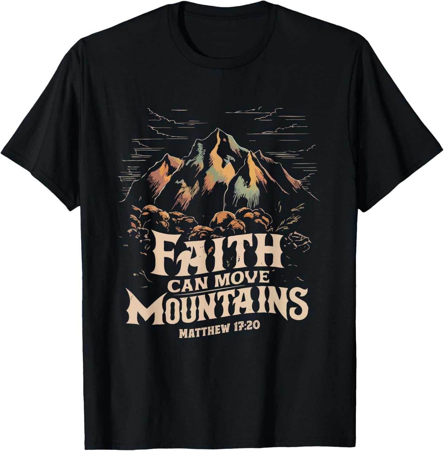Faith Can Move Mountains Shirt Christian Men Women Kids T-Shirt - T-Shirt | Black