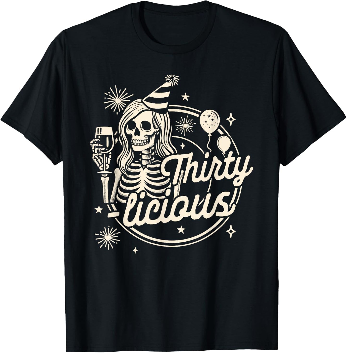 30th Birthday Girl Skeleton Drinking Birthday Thirty-licious T-Shirt - T-Shirt | Black