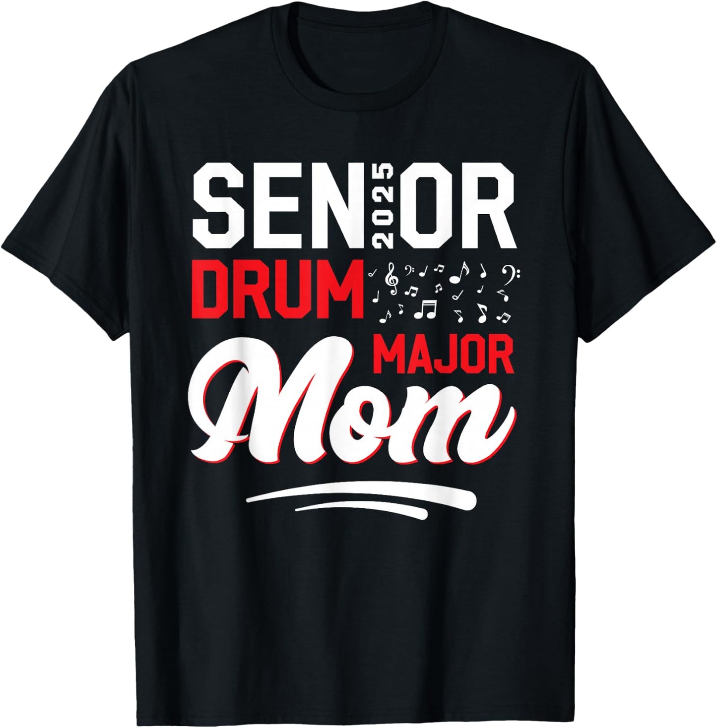 Senior Drum Major mom 2025 Marching Band Class of 2025 T-Shirt - T-Shirt | Black