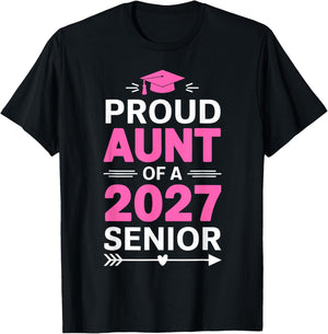 Proud Aunt Of A 2027 Graduate Class Of 2027 Aunt Senior T-Shirt - T-Shirt | Black