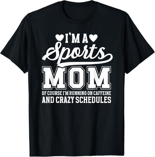 I'm A Sports Mom Sports Mother Sport Mom Sports Mama T-Shirt - T-Shirt | Black