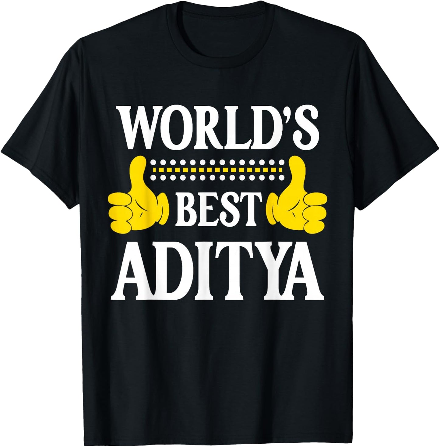 World's Best Aditya Personal Name First Name Funny Aditya T-Shirt - T-Shirt | Black