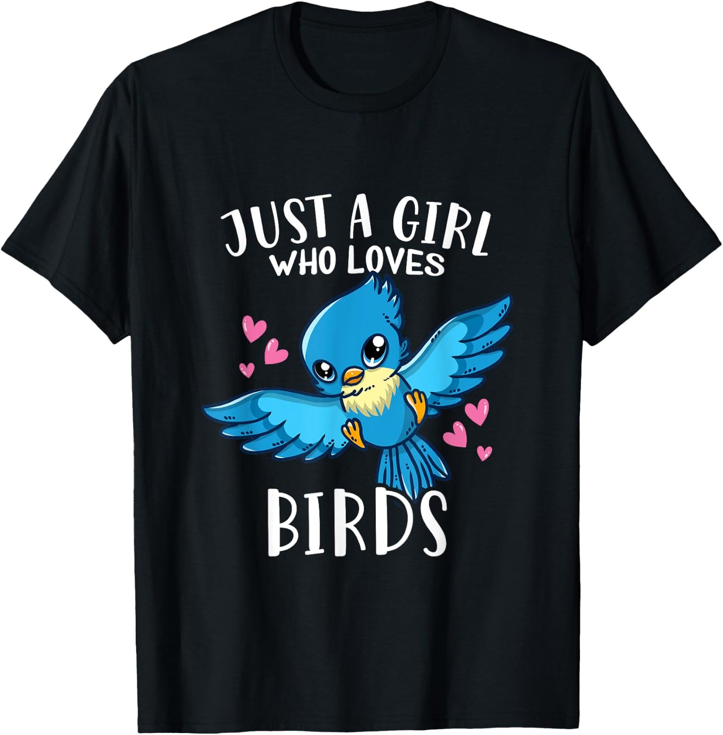 Funny Cute Bird Lover Just A Girl Who Loves Birds T-Shirt - T-Shirt | Black