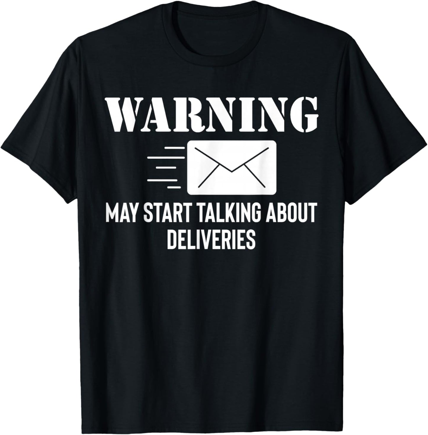 Warning May Start Taling About Deliveries Rural Carrier Mail T-Shirt - T-Shirt | Black