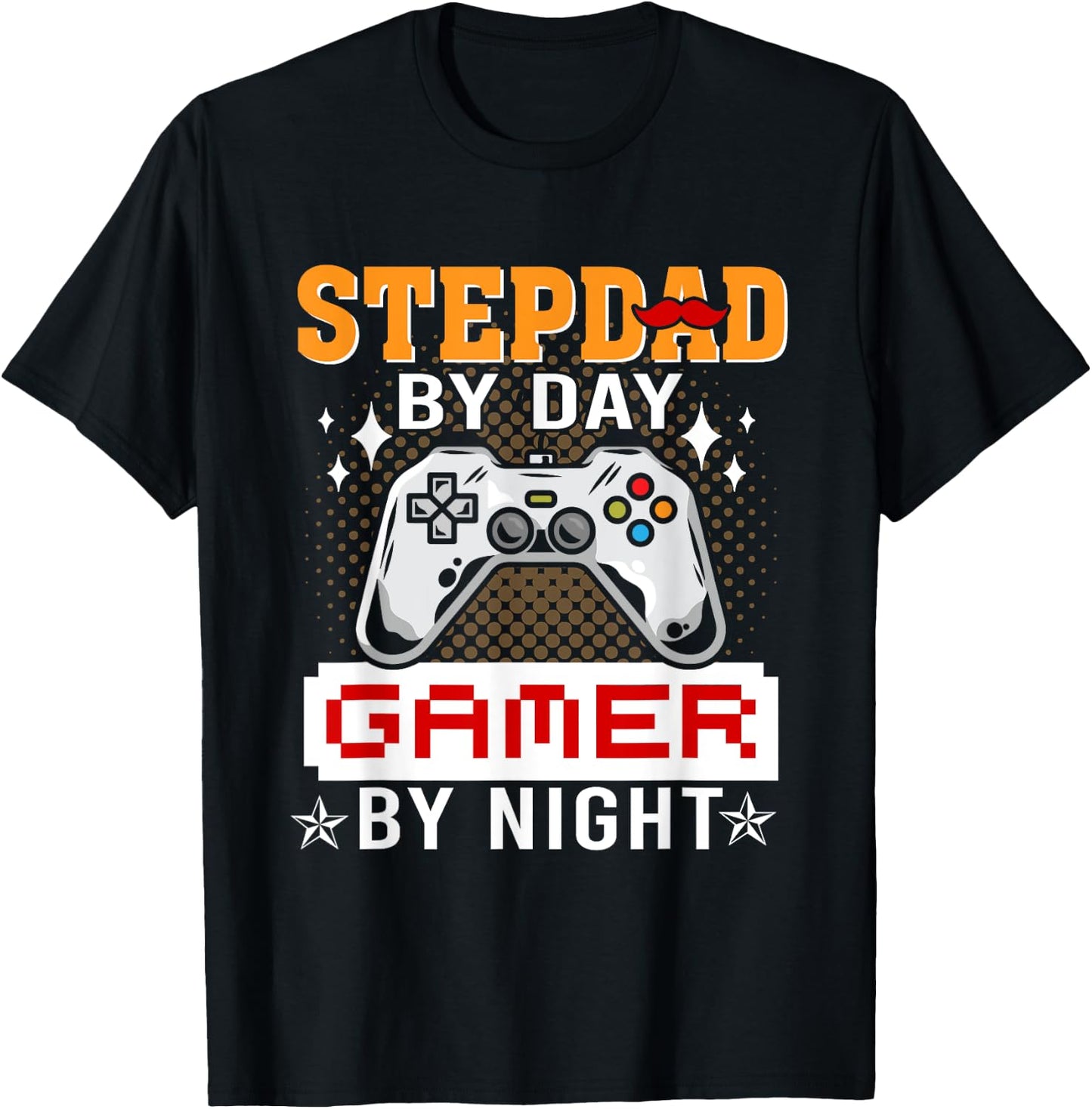 Funny Video Game Step-Dad By Day Gamer By Night T-Shirt - T-Shirt | Black