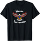 Never Surrender Funny Pro-Trump T-Shirt - T-Shirt | Black