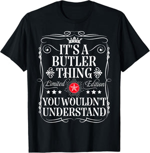 Butler Name Its A Butler Thing You Wouldn't Understand T-Shirt - T-Shirt | Black