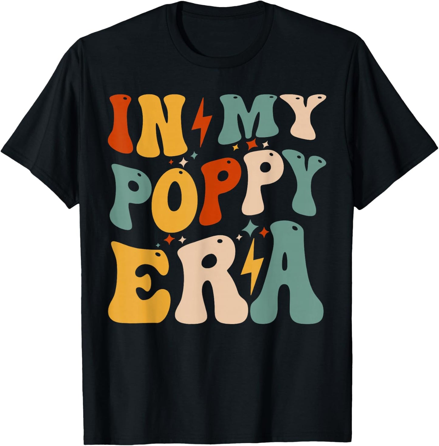 Retro Groovy In My Poppy Era Funny Father's Day For T-Shirt - T-Shirt | Black
