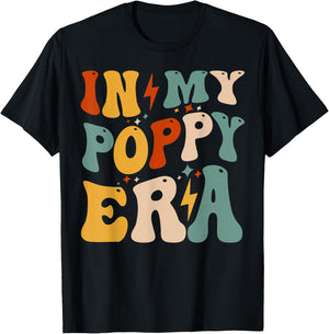 Retro Groovy In My Poppy Era Funny Father's Day For T-Shirt - T-Shirt | Black