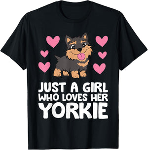 Yorkshire Terrier Dog Just A Girl Who Loves Her Yorkie T-Shirt - T-Shirt | Black