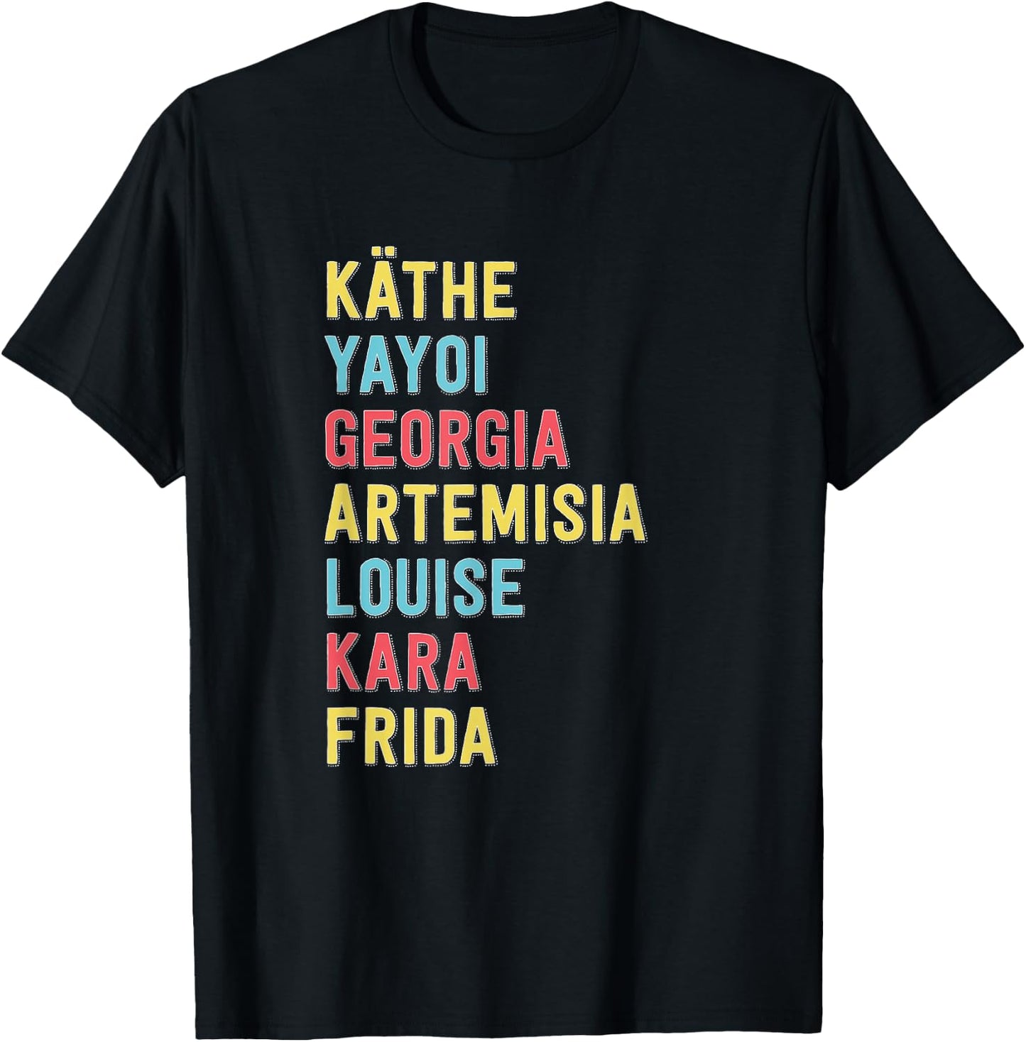 Famous Women Artists Feminist Art History T-Shirt - T-Shirt | Black