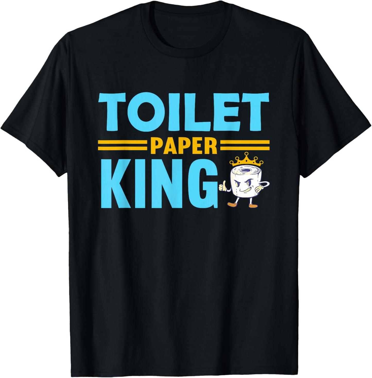 Toilet Paper King T-Shirt - T-Shirt | Black