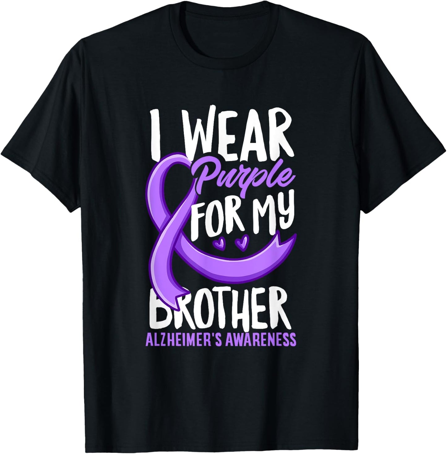 I Wear Purple For My Brother Alzheimer's Awareness T-Shirt - T-Shirt | Black
