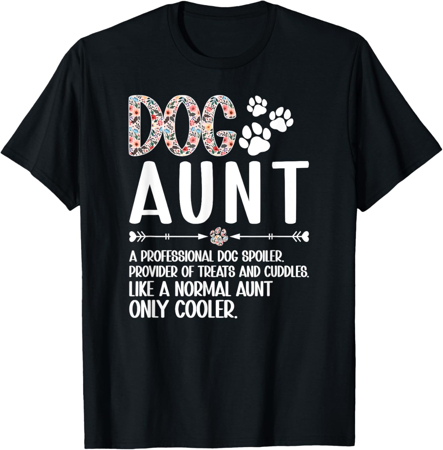 Dog Aunt Definition Dog Lover Aunt Dog Auntie T-Shirt - T-Shirt | Black